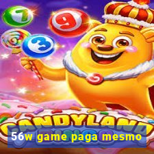 56w game paga mesmo